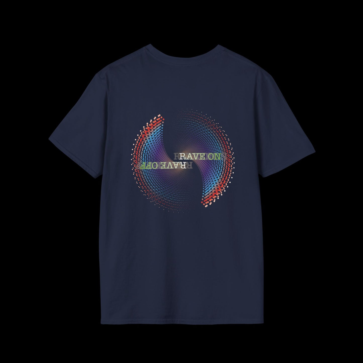 Rave on Rave Off T-Shirt | Psychedelic Graphic Tee for Ravers