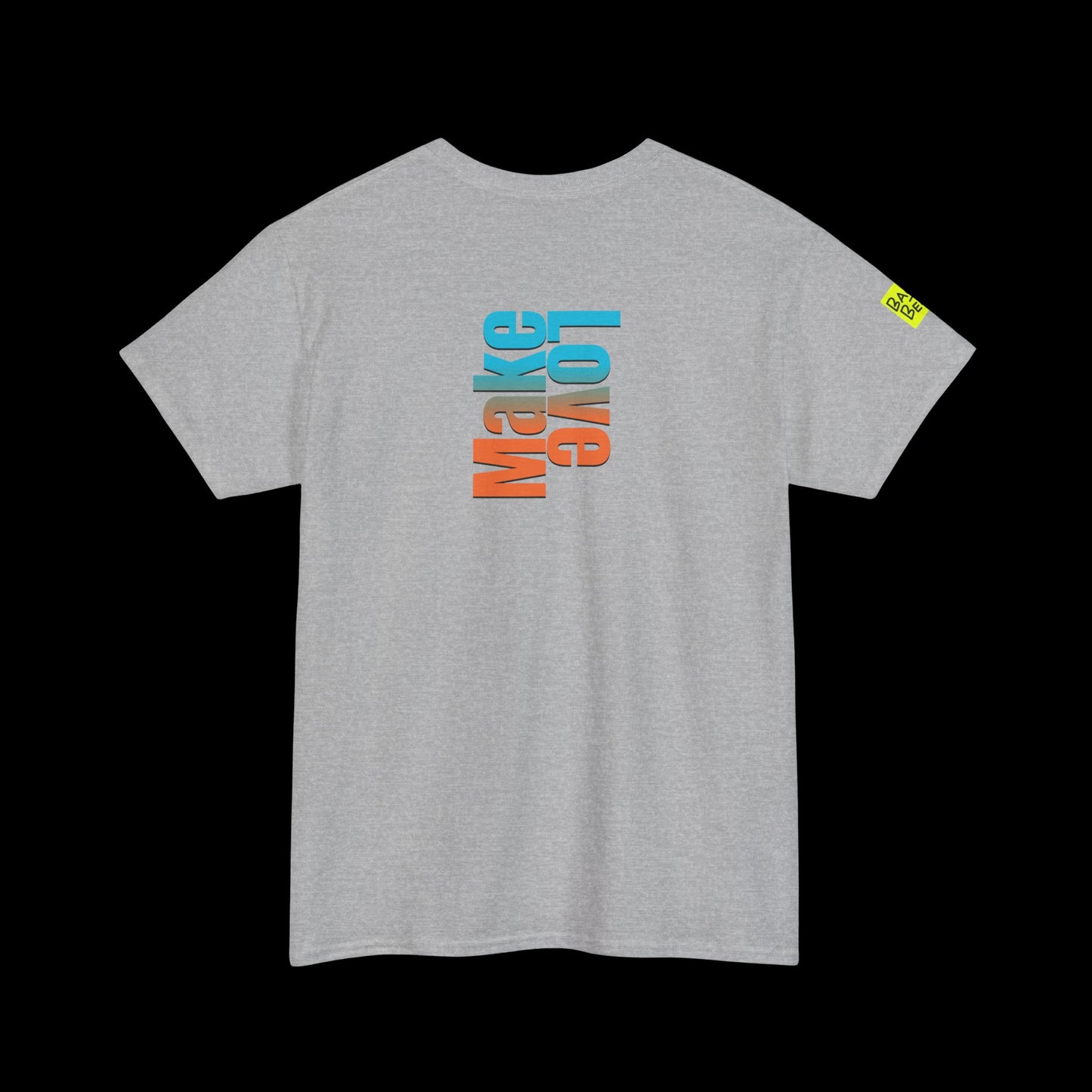 Make Love Front Print - Vibrant Graphic Tee