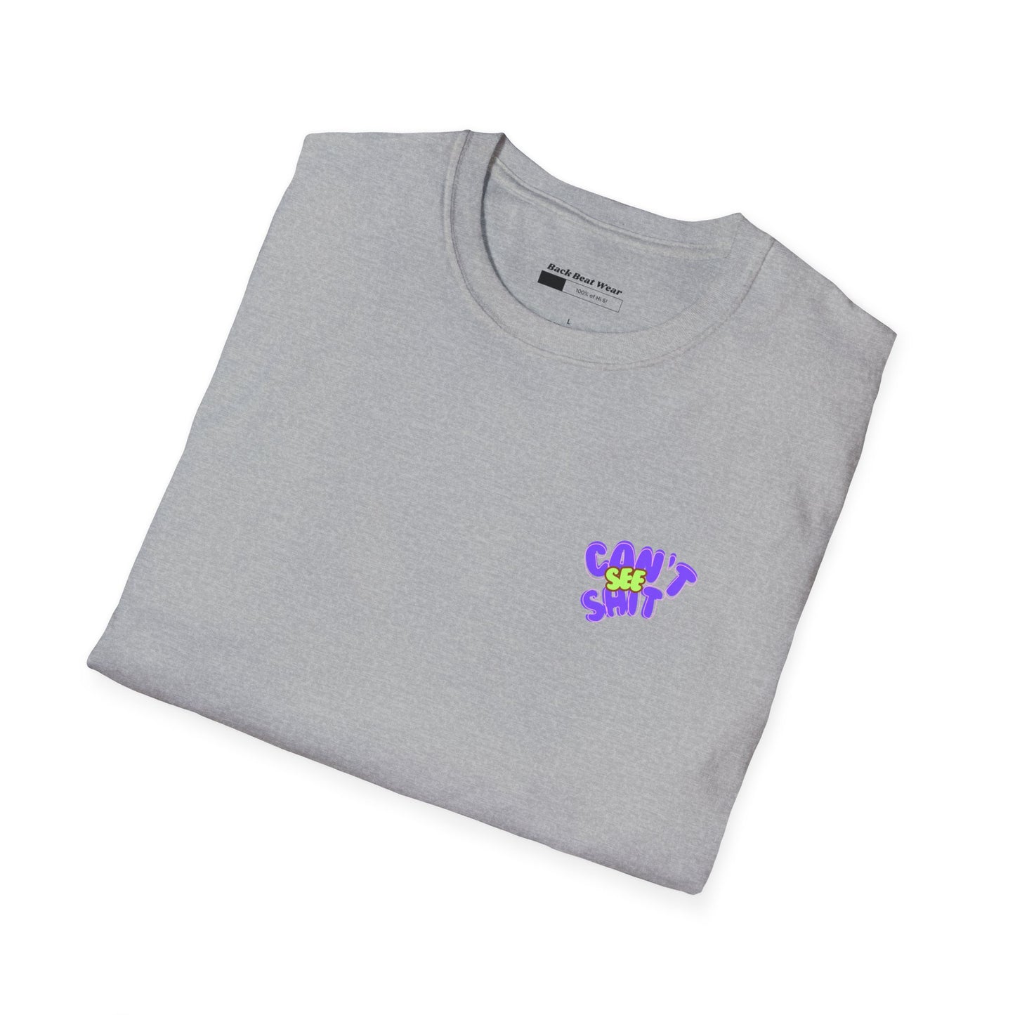 Can’t See Shit Graphic T-Shirt – Bold Typography | Street Culture Statement