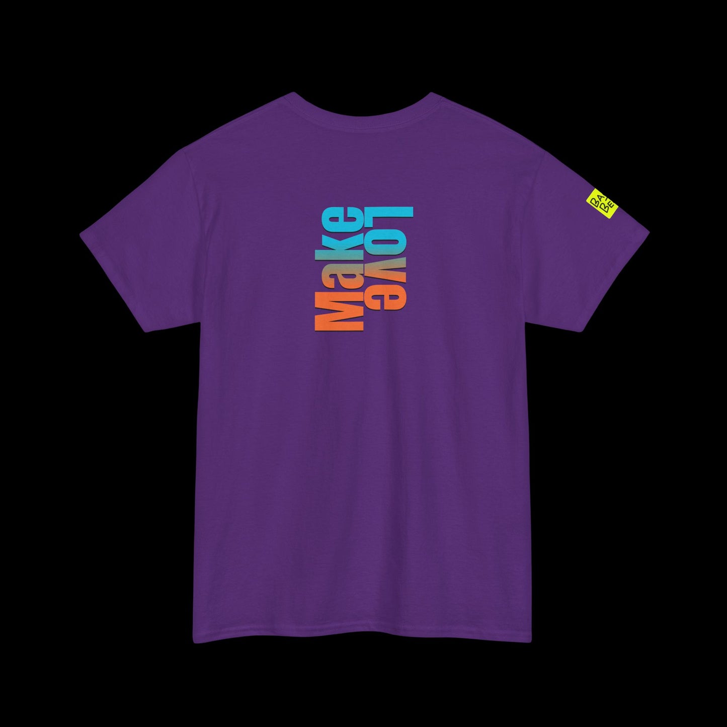 Make Love Front Print - Vibrant Graphic Tee