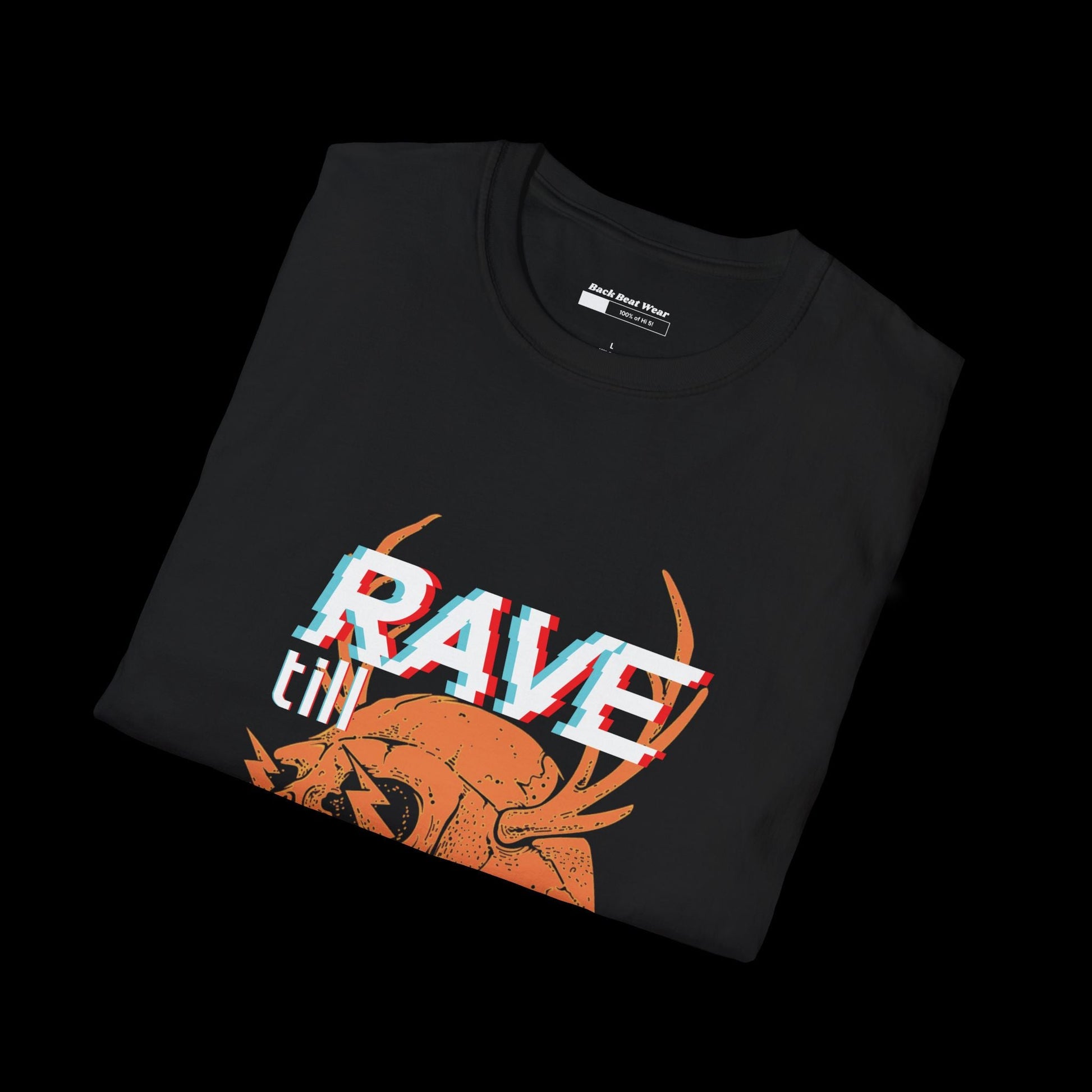 Rave Till the Grave Front Print - Unisex Classic Tee  BackBeat Wear T-Shirt