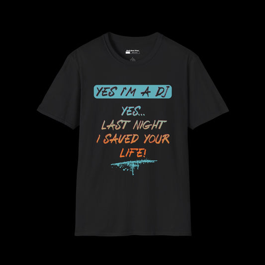 YES I'M A DJ Front Print | Statement Tee for Music Lovers  BackBeat Wear T-Shirt