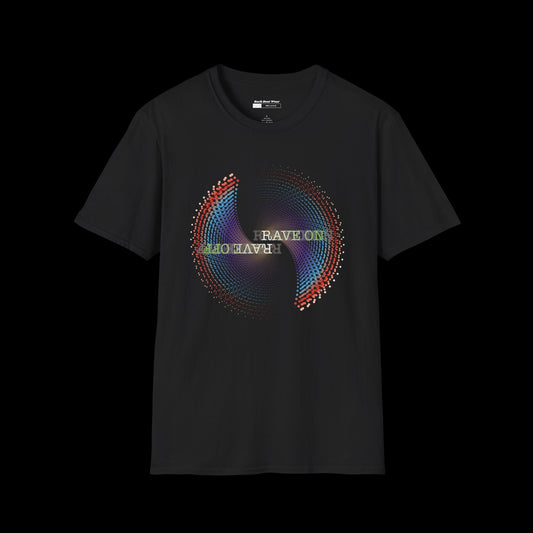 RAVE ON RAVE OFF Front Print | Psychedelic Graphic Tee for Ravers  BackBeat Wear T-Shirt