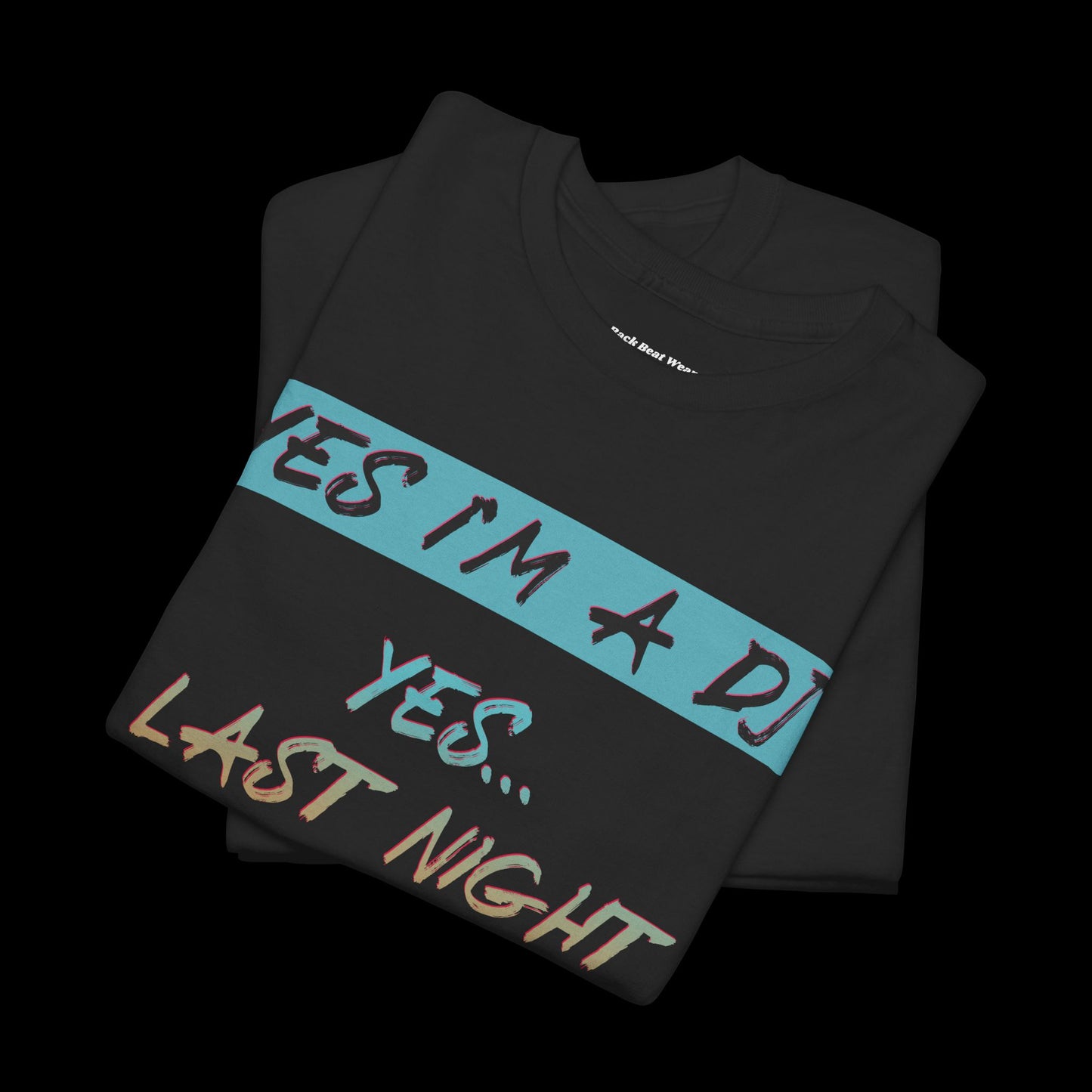 Yes, I’m a DJ – Front Print t-shirt for Club Nights