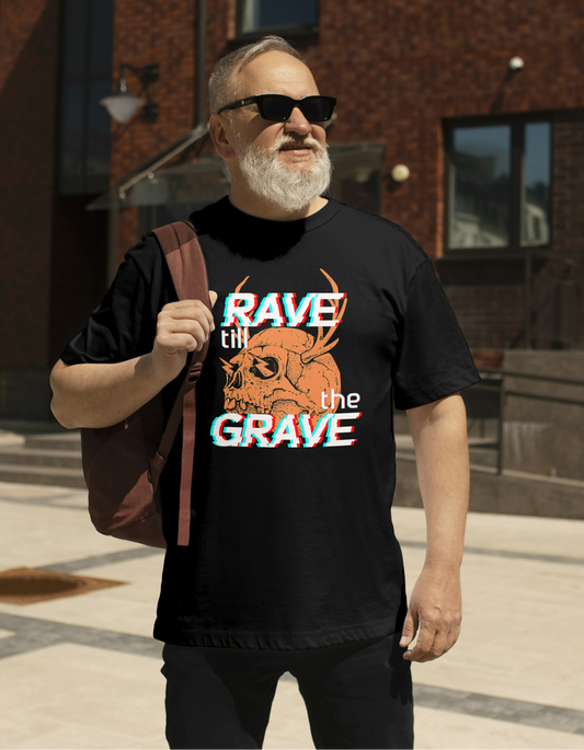Rave Till the Grave Front Print - Unisex Classic Tee