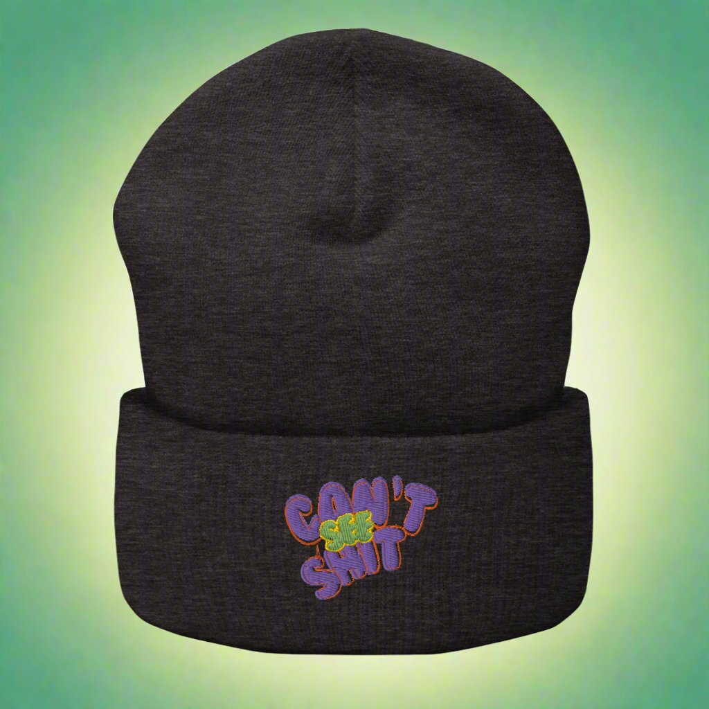 Dark Grey "Can't See Sh*t" beanie with bold purple and green embroidered text, unisex streetwear fashion accessory for urban style